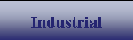 Industrial